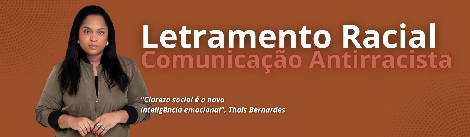 Banner do Curso de Letramento Racial e Comunicação Antirracista